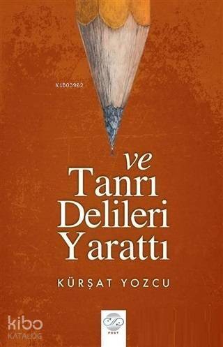 Ve Tanrı Delileri Yarattı - 1