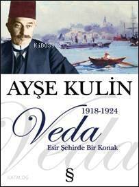 Veda; Esir Şehirde Bir Konak - 1