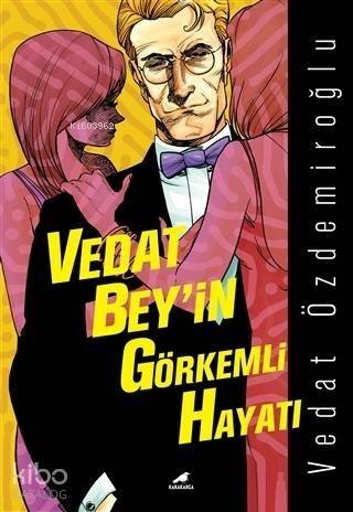 Vedat Bey'in Görkemli Hayatı - 1