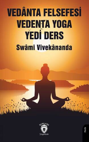 Vedânta Felsefesi Vedenta Yoga Yedi Ders - 1