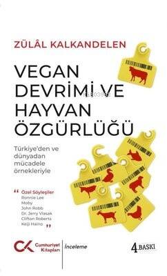 Vegan Devrimi ve Hayvan Özgürlüğü - Türkiye'den ve Dünyadan Mücadele Örnekleriyle - 1