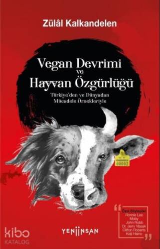 Vegan Devrimi ve Hayvan Özgürlüğü;Türkiye’den ve Dünyadan Mücadele Örnekleriyle - 1