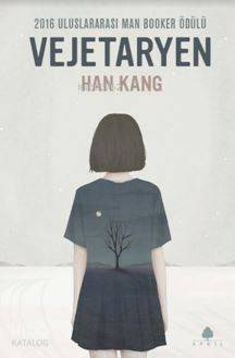 Vejetaryen; 2016 Uluslararası Man Booker Ödülü - 1