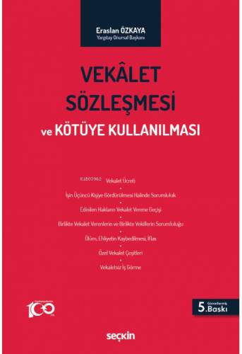 Vekâlet Sözleşmesi ve Kötüye Kullanılması - 1