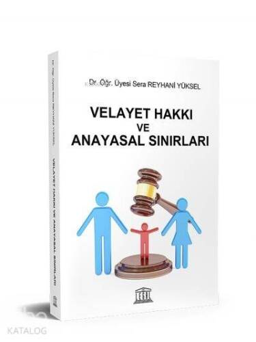 Velayet Hakkı ve Anayasal Sınırları - 1