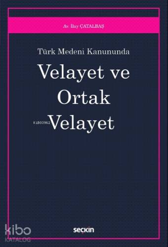 Velayet ve Ortak Velayet - 1