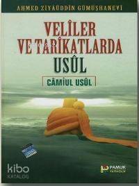 Veliler ve Tarikatlarda Usul (Tasavvuf-008) - 1