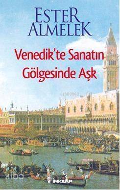 Venedikte Sanatın Gölgesinde Aşk - 1