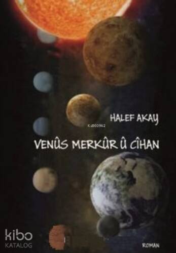 Venûs, Merkûr Û Cîhan - 1