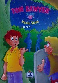 Venüs Serisi - Tom Sawyer - 1