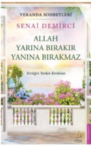 Veranda Sohbetleri - Allah Yarına Bırakır Yanına Bırakmaz;Kırdığın Yerden Kırılırsın - 1