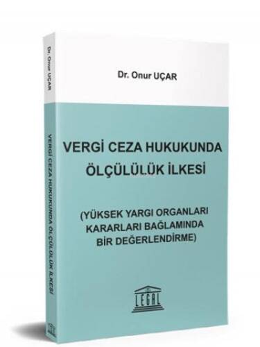 Vergi Ceza Hukukunda Ölçülülük İlkesi - 1