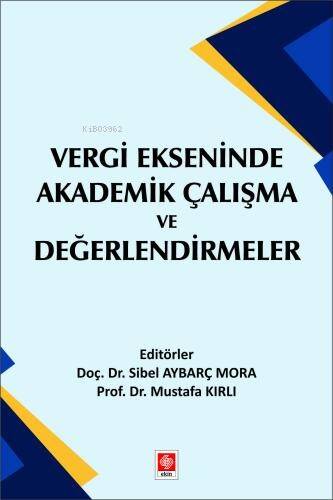 Vergi Ekseninde Akademik Çalışma ve Değerlendirmeler - 1