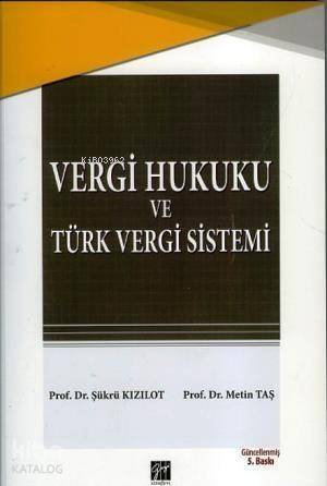 Vergi Hukuku ve Türk Vergi Sistem - 1