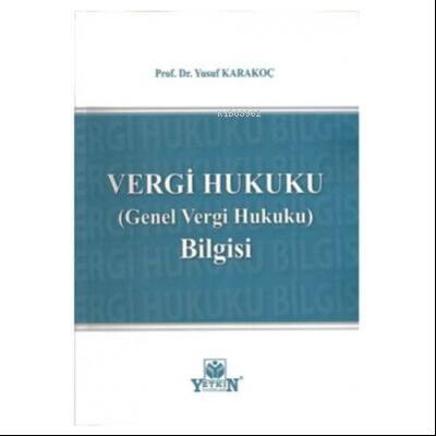 Vergi Hukuku;Genel Vergi Hukuku Bilgisi - 1