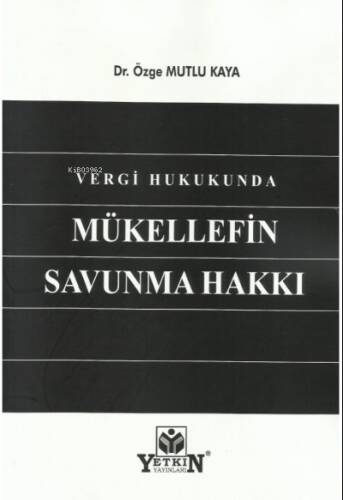 Vergi Hukukunda Mükellefin Savunma Hakkı - 1