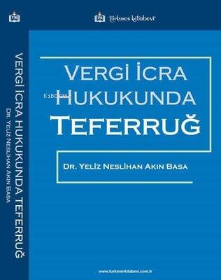 Vergi İcra Hukukunda Teferruğ - 1