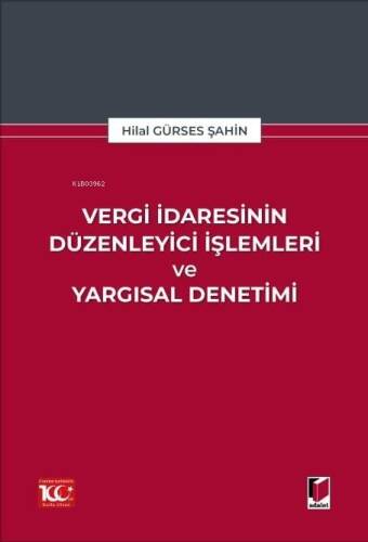 Vergi İdaresinin Düzenleyici İşlemleri ve Yargısal Denetimi - 1