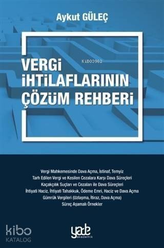 Vergi İhtilaflarının Çözüm Rehberi - 1