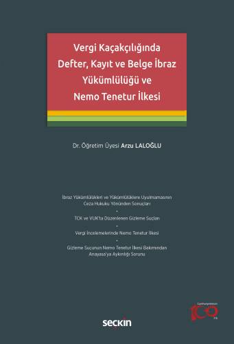 Vergi Kaçakçılığında Defter, Kayıt ve Belge İbraz Yükümlülüğü ve Nemo Tenetur İlkesi - 1