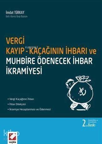 Vergi Kayıp ve Kaçağının İhbarı; ve Muhbire Ödenecek İhbar İkramiyesi - 1