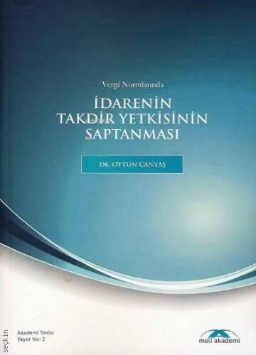 Vergi Normlarında İdarenin Takdir Yetkisinin Saptanması - 1