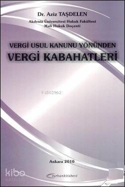 Vergi Usul Kanunu Yönünden Vergi Kabahatleri - 1