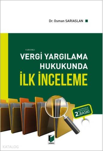 Vergi Yargılama Hukukunda İlk İnceleme - 1