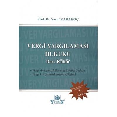 Vergi Yargılaması Hukuku Ders Kitabı - 1