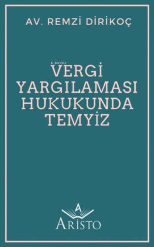 Vergi Yargılaması Hukukunda Temyiz - 1