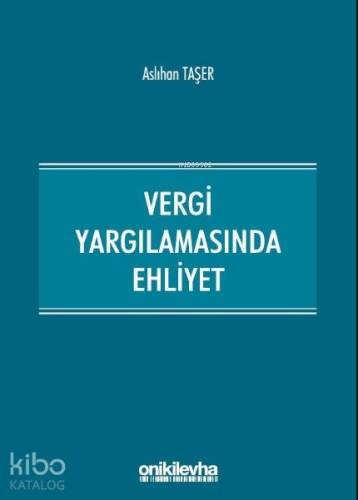 Vergi Yargılamasında Ehliyet - 1