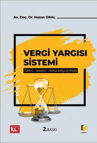 Vergi Yargısı Sistemi;Türkiye-Almanya-Fransa Karşılaştırması - 1