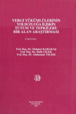 Vergi Yükümlülerinin Yolsuzluğa İlişkin Tutum ve Tepkileri: Bir Alan Araştırması - 1