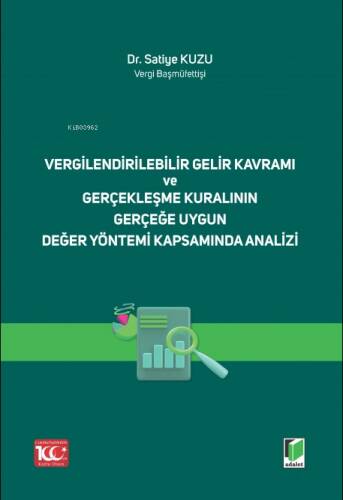 Vergilendirilebilir Gelir Kavramı ve Gerçekleşme Kuralının Gerçeğe Uygun Değer Yöntemi Kapsamında Analizi - 1