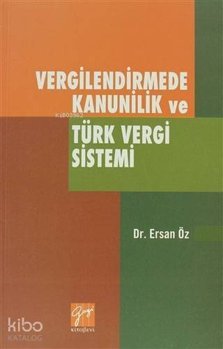 Vergilendirmede Kanunilik ve Türk Vergi Sistemi - 1