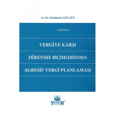 Vergiye Karşı Direnme Biçimlerinden Agresif Vergi Planlaması - 1