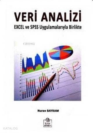 Veri Analizi Excel ve SPSS Uygulamalarıyla Birlikte - 1