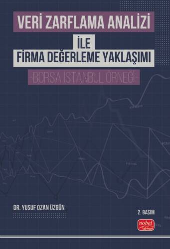 Veri Zarflama Analizi ile Firma Değerleme Yaklaşımı - Borsa İstanbul Örneği - 1