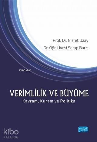 Verimlilik ve Büyüme; Kavram Kuram ve Politika - 1