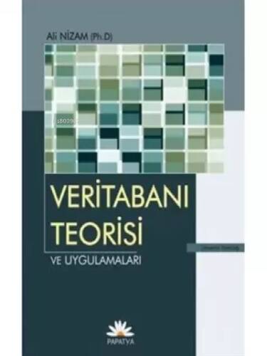 Veritabanı Teorisi ve Uygulaması - 1