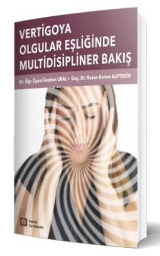 Vertigoya Olgular Eşliğinde Multidisipliner Yaklaşım - 1