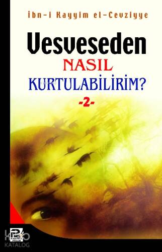 Vesveseden Nasıl Kurtulabilirim - 2 - 1