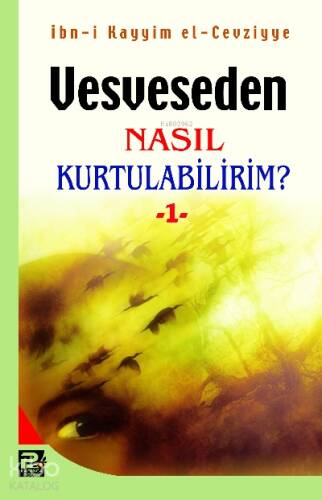 Vesveseden Nasıl Kurtulabilirim? 1 - 1