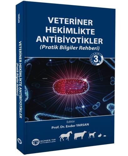 Veteriner Hekimlikte Antibiyotikler (Pratik Bilgiler Rehberi) - 1