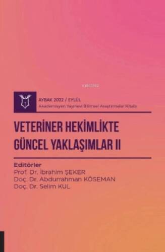 Veteriner Hekimlikte Güncel Yaklaşımlar II ( Aybak 2022 Eylül ) - 1