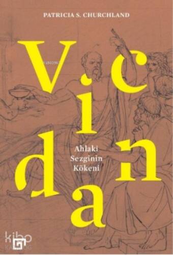 Vicdan:Ahlaki Sezginin Kökeni - 1