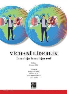 Vicdani Liderlik; İnsanlığa İnsanlığın Sesi - 1