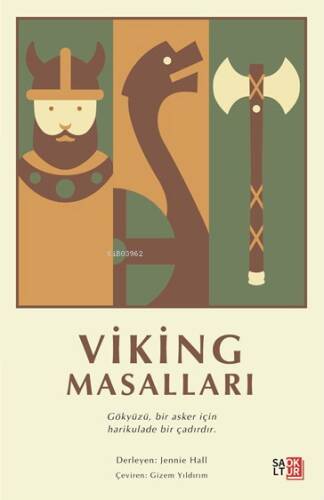 Viking Masalları;Gökyüzü, Bir Asker İçin Harikulade Bir Çadırdır. - 1