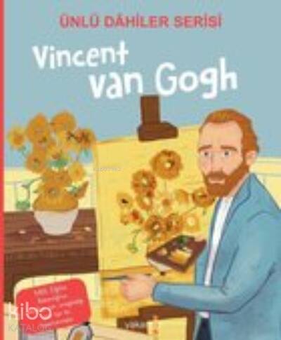 Vincent Van Gogh / Ünlü Dahiler Serisi - 1