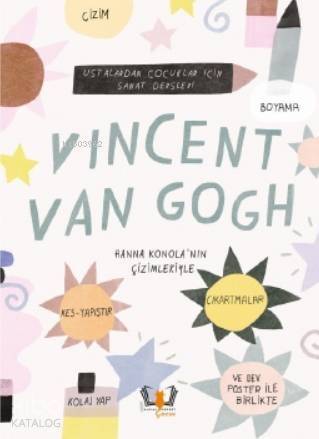 Vincent Van Gogh; Ustalardan Çocuklar İçin Sanat Dersleri - 1